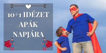 “Én vagyok az apád.” (Star Wars, Birodalom visszavág) avagy 10+1 apák napi idézet